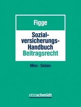 Sozialversicherungs-Handbuch Beitragsrecht - Gustav Figge