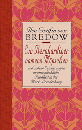 Ein Bernhardiner namens Möpschen - Ilse Gräfin von Bredow