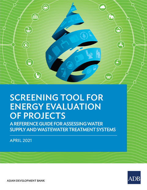 Screening Tool for Energy Evaluation of Projects -  Asian Development Bank