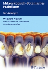 Mikroskopisch-botanisches Praktikum für Anfänger - Nultsch, Wilhelm