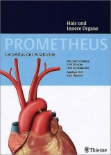 Prometheus Hals und Innere Organe - Erik Schulte, Udo Schumacher, Michael Schünke
