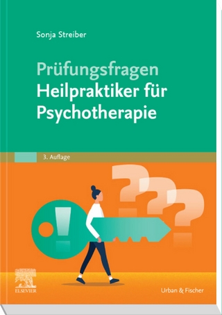 Prüfungsfragen Psychotherapie für Heilpraktiker - Sonja Streiber
