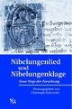 Nibelungenlied und Nibelungenklage. Neue Wege der Forschung