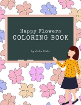 Happy Flowers Coloring Book for Kids Ages 3+ (Printable Version) - Sheba Blake