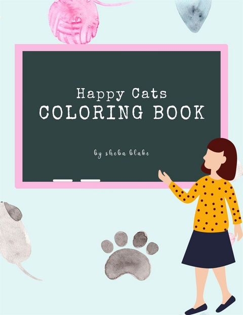 Happy Cats Coloring Book for Kids Ages 3+ (Printable Version) - Sheba Blake
