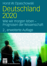 Deutschland 2020 - Horst W. Opaschowski