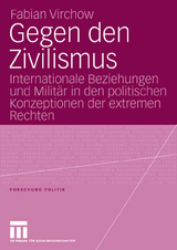 Gegen den Zivilismus - Fabian Virchow