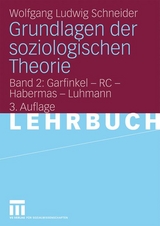 Grundlagen der soziologischen Theorie - Schneider, Wolfgang Ludwig