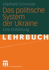 Das politische System der Ukraine - Eberhard Schneider