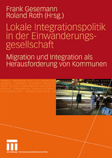 Lokale Integrationspolitik in der Einwanderungsgesellschaft - 