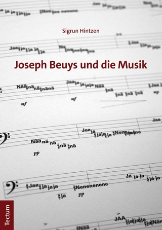 Joseph Beuys und die Musik - Sigrun Hintzen