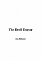 Devil Doctor - Sax Rohmer