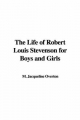 Life of Robert Louis Stevenson for Boys and Girls - M. Jacqueline Overton