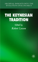 The Keynesian Tradition (Archival Insights into the Evolution of Economics)