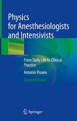 Physics for Anesthesiologists and Intensivists -  Antonio Pisano