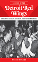 Legends of the Detroit Red Wings - Richard Kincaide