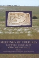 Meetings of Cultures - Pia Guldager Bilde; Jane Hjarl Petersen