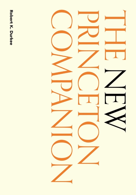 New Princeton Companion -  Robert K. Durkee
