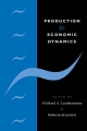 Production and Economic Dynamics - Michael A. Landesmann; Roberto Scazzieri