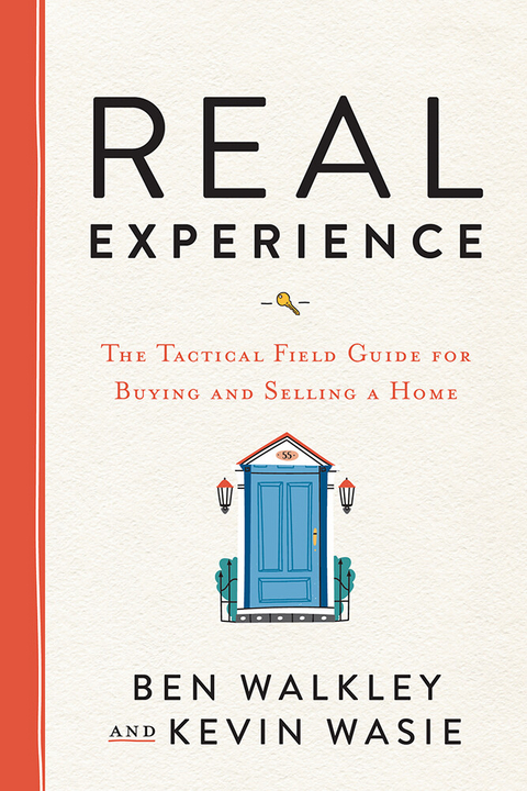 REAL Experience -  Ben Walkley,  Kevin Wasie