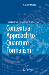 Contextual Approach to Quantum Formalism - Andrei Y. Khrennikov