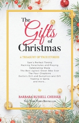 The Gifts of Christmas : A Treasury of True Stories -  Barbara Russell Chesser