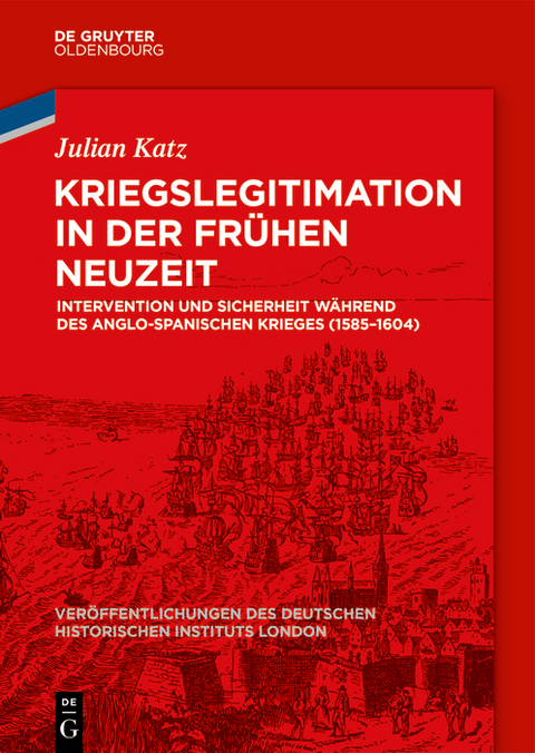 Kriegslegitimation in der Frühen Neuzeit - Julian Katz