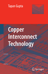 Copper Interconnect Technology - Tapan Gupta