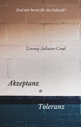 Akzeptanz und Toleranz - Lorenzo-Salvatore Cordí