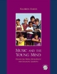 Music and the Young Mind: Enhancing Brain Development and Engaging Learning