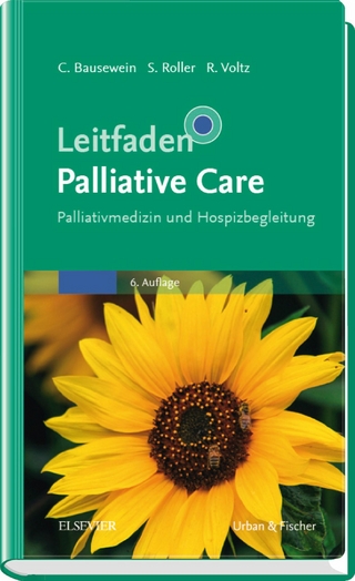 Leitfaden Palliative Care - Claudia Bausewein; Susanne Roller; Raymond Voltz
