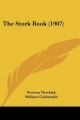 Stork Book (1907) - Newton Newkirk
