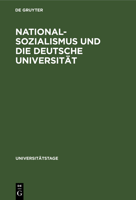 Nationalsozialismus und die deutsche Universität - 