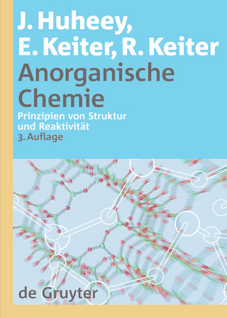 Anorganische Chemie - James E. Huheey; Richard Keiter; Ellen A. Keiter