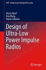 Design of Ultra-Low Power Impulse Radios -  Alyssa Apsel,  Rajeev Dokania,  Xiao Wang