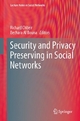 Security and Privacy Preserving in Social Networks - Richard Chbeir;  Richard Chbeir;  Bechara Al Bouna;  Bechara Al Bouna