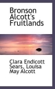 Bronson Alcott's Fruitlands - Clara Endicott Sears