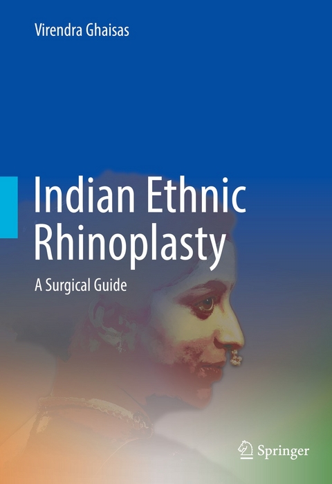 Indian Ethnic Rhinoplasty -  Virendra Ghaisas