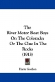 The River Motor Boat Boys On The Colorado