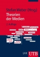 Theorien der Medien - Stefan Weber