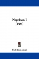 Napoleon I (1904) - Niels Peter Jensen