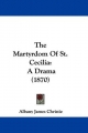 Martyrdom Of St. Cecilia - Albany James Christie