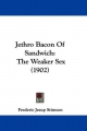 Jethro Bacon of Sandwich - Frederic Jesup Stimson