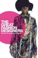 The Great Fashion Designers - Brenda Polan; Roger Tredre
