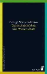 Wahrscheinlichkeit und Wissenschaft - George Spencer-Brown
