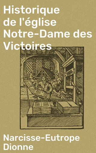 Historique de l'église Notre-Dame des Victoires - Narcisse-Eutrope Dionne; Narcisse-Eutrope Dionne
