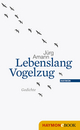 Lebenslang Vogelzug: Gedichte Jürg Amann Author