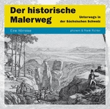 Der Historische Malerweg - Frank Richter