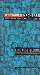 Wir waren Nachbarn. Biografien jüdischer Zeitzeugen: Eine Ausstellung in der Berliner Erinnerungslandschaft. Mit einer Videodokumentation auf Mini-DVD (Frag doch! Geschichte konkret)