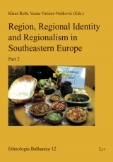 Region, Regional Identity and Regionalism in Southeastern Europe - 